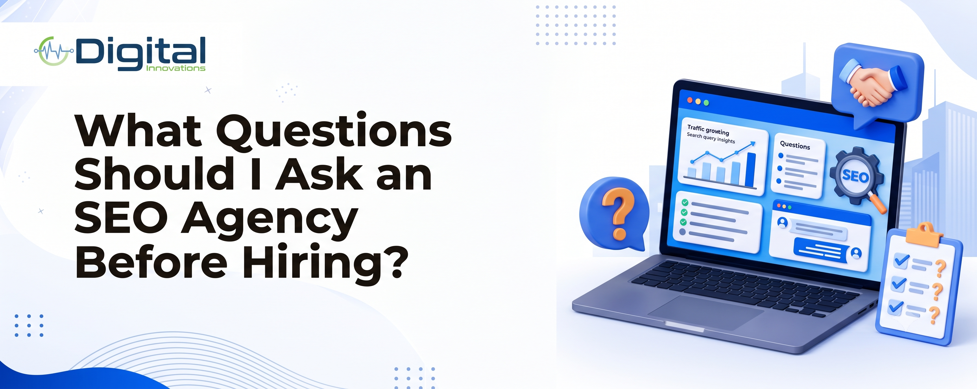 What Questions Should I Ask an SEO Agency Before Hiring?